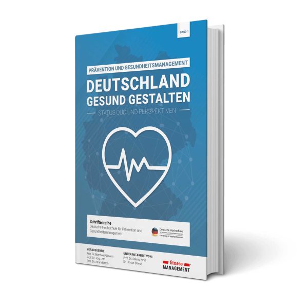 Deutschland gesund gestalten – Status quo und Perspektiven