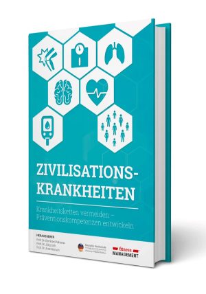 Zivilisationskrankheiten | Krankheitsketten vermeiden – Präventionskompetenzen entwickeln